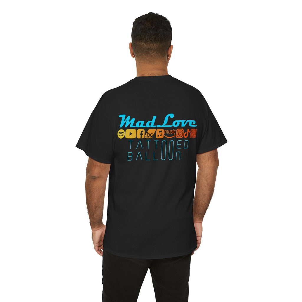 "Mad Love" Tee, by Tattooed Balloon, Fall Vibes,  Social Media Tee, Festival Apparel