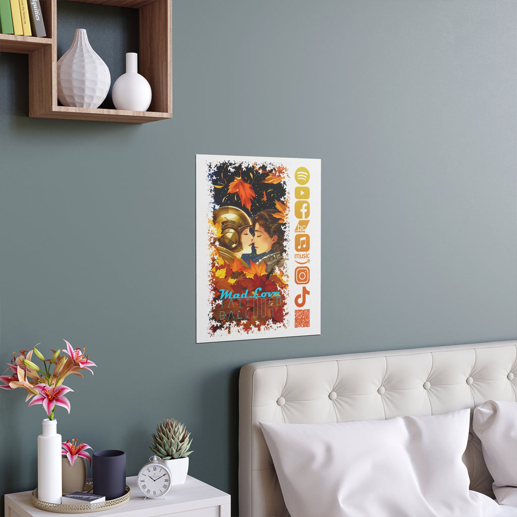 Silk Poster of Mad Love by Tattooed Balloon  (White Background)