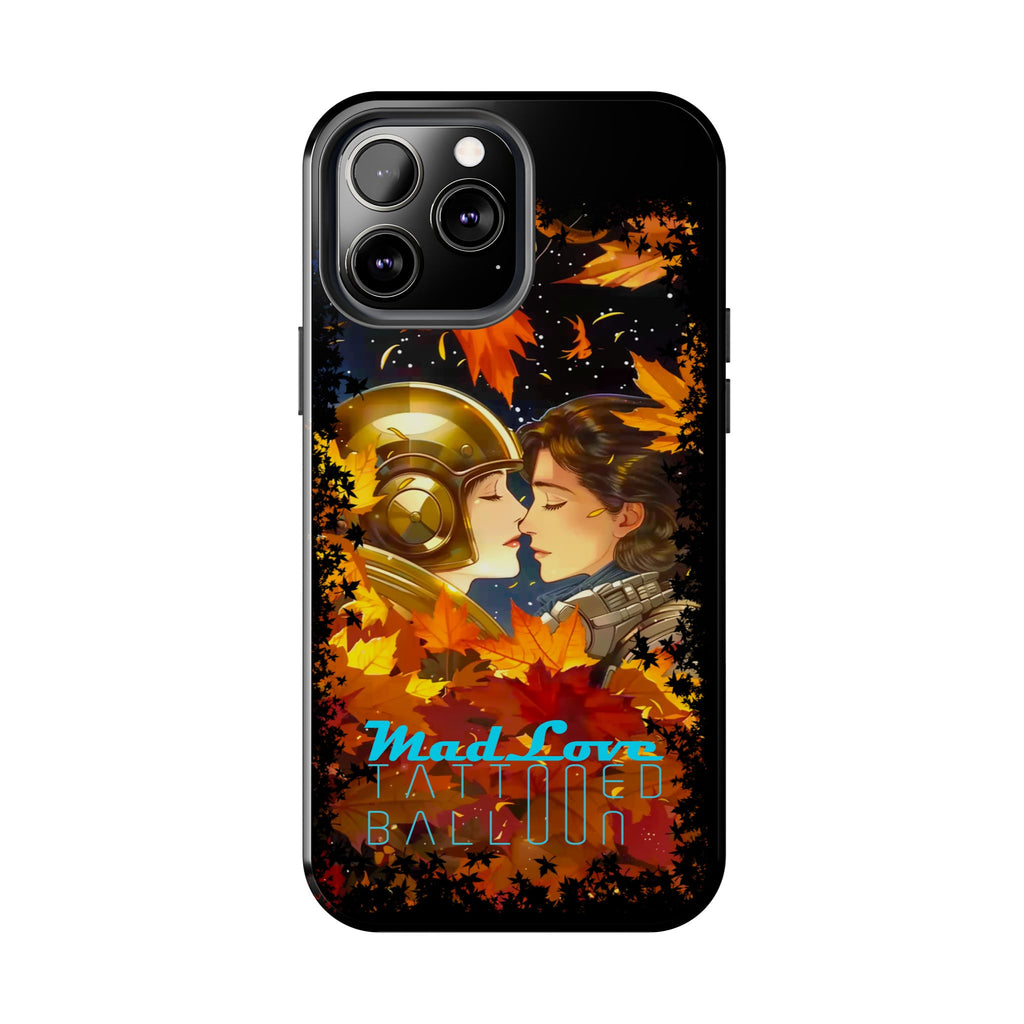 Tattooed Balloon, Unique Phone Covers, Mad Love Design, Autumn Vibes, Romantic Quotes Tough Phone Cases for Her | Fall Accessories, Couple Gifts,