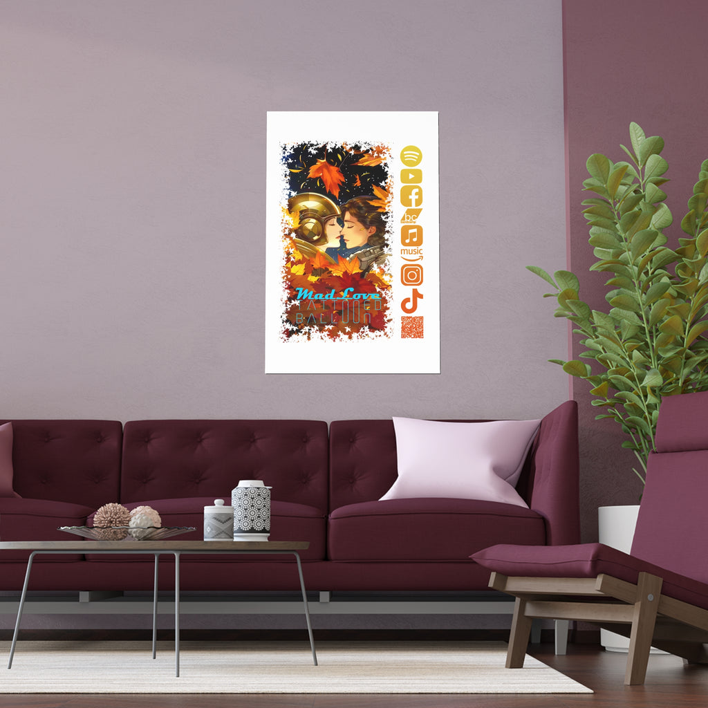 Silk Poster of Mad Love by Tattooed Balloon  (White Background)